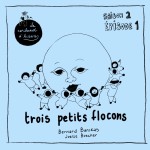 Trois petits flocons